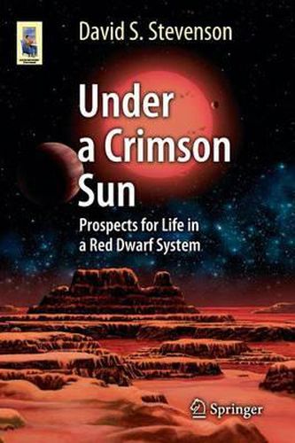 Cover image for Under a Crimson Sun: Prospects for Life in a Red Dwarf System