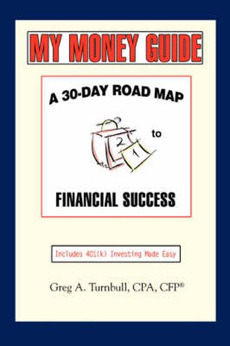 Cover image for My Money Guide: A 30-Day Road Map to Financial Success