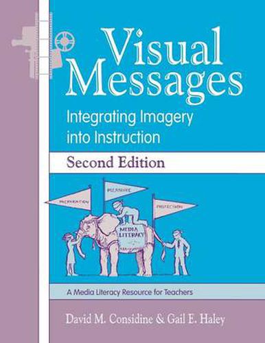 Visual Messages: Integrating Imagery into Instruction