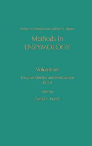 Cover image for Enzyme Kinetics and Mechanism, Part B: Isotopic Probes and Complex Enzyme Systems