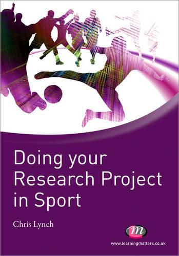 Cover image for Doing Your Research Project in Sport: A Student Guide