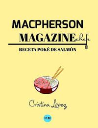 Cover image for Macpherson Magazine Chef's - Receta Poke de salmon