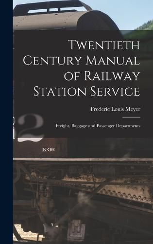 Cover image for Twentieth Century Manual of Railway Station Service