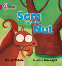 Cover image for Sam and the Nut: Band 01b/Pink B