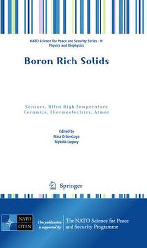 Cover image for Boron Rich Solids: Sensors, Ultra High Temperature Ceramics, Thermoelectrics, Armor