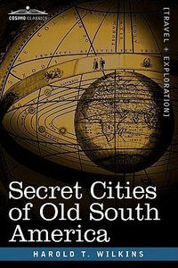 Cover image for Secret Cities of Old South America