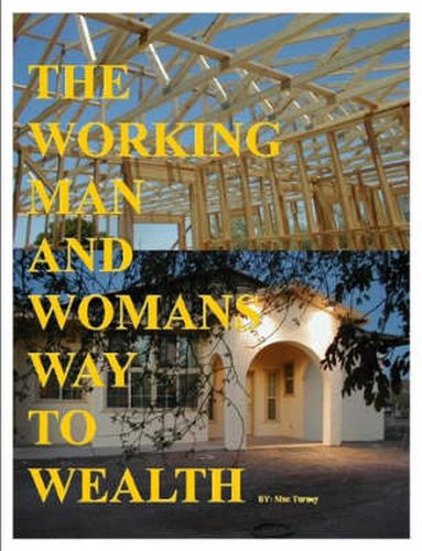 Cover image for The Working Man And Womans Way To Wealth