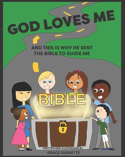Cover image for God loves me and this is why He sent The Bible to guide me