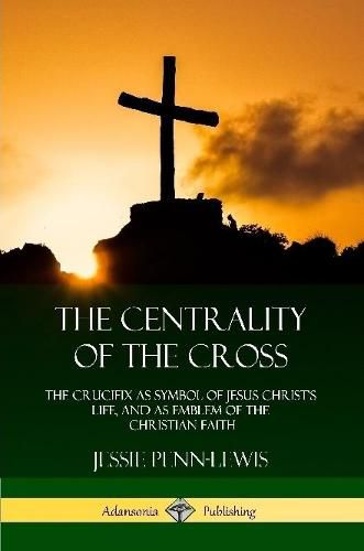 Cover image for The Centrality of the Cross