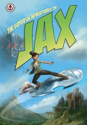 Cover image for The Superfun Adventures of Jax