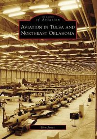 Cover image for Aviation in Tulsa and Northeast Oklahoma