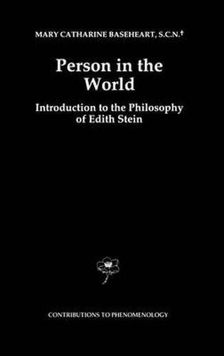 Person in the World: Introduction to the Philosophy of Edith Stein