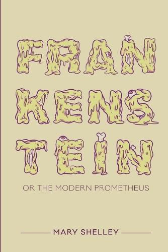 Cover image for Frankenstein; or the Modern Prometheus