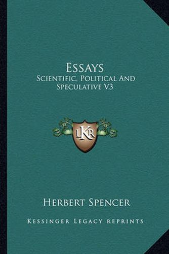 Cover image for Essays: Scientific, Political and Speculative V3