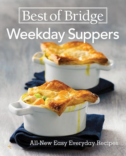 Best of Bridge Weekday Suppers: All New Easy Everyday Recipes