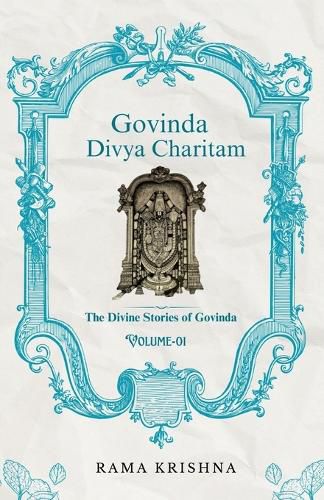 Cover image for Govinda Divya Charitam Volume I