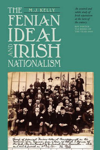 Cover image for The Fenian Ideal and Irish Nationalism, 1882-1916