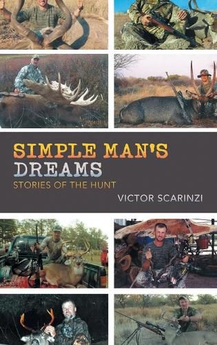 Cover image for Simple Man'S Dreams: Stories of the Hunt