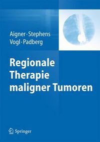 Cover image for Regionale Therapie maligner Tumoren