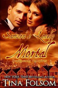 Cover image for Samson's Lovely Mortal (Scanguards Vampires #1)