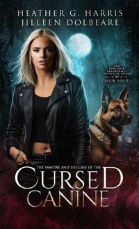 Cover image for The Vampire and the Case of the Cursed Canine