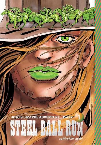 Cover image for JoJo's Bizarre Adventure: Part 7--Steel Ball Run, Vol. 1: Volume 1