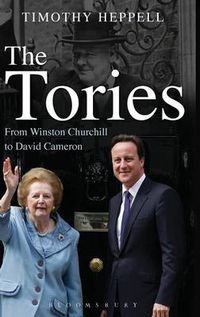 Cover image for The Tories: From Winston Churchill to David Cameron