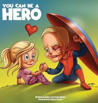 Cover image for You Can Be a Hero