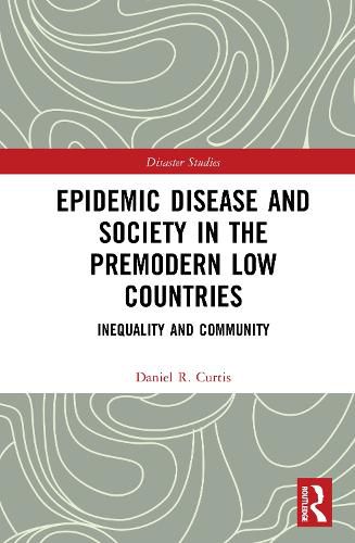 Cover image for Epidemic Disease and Society in the Premodern Low Countries