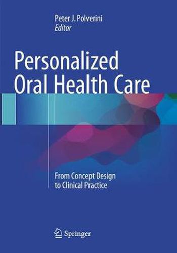 Cover image for Personalized Oral Health Care: From Concept Design to Clinical Practice