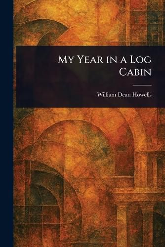 Cover image for My Year in a Log Cabin
