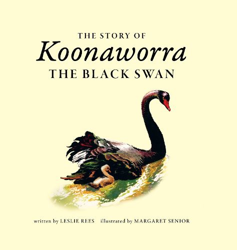 Cover image for The Story of Koonaworra the Black Swan