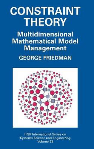 Cover image for Constraint Theory: Multidimensional Mathematical Model Management