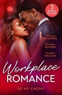 Cover image for Workplace Romance: Be My Enemy