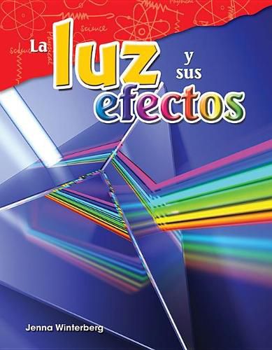 Cover image for La luz y sus efectos (Light and Its Effects)