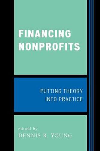 Cover image for Financing Nonprofits: Putting Theory into Practice