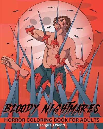 Cover image for Bloody Nightmares Horror Coloring Book for Adults