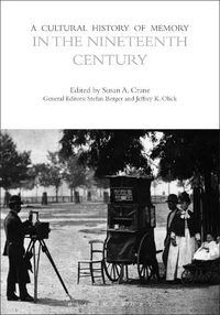Cover image for A Cultural History of Memory in the Nineteenth Century