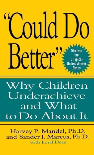 Cover image for Could Do Better: Why Children Underachieve and What to Do About It