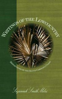 Cover image for Writings of the Lowcountry: Reflections on the South Carolina Coast