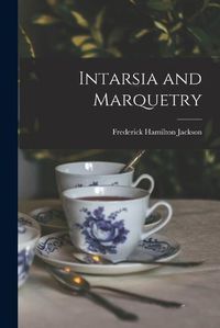 Cover image for Intarsia and Marquetry