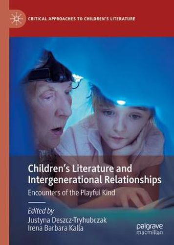 Children's Literature and Intergenerational Relationships: Encounters of the Playful Kind