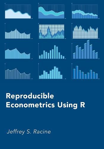 Cover image for Reproducible Econometrics Using R