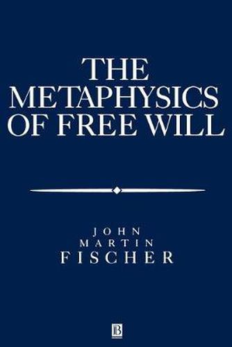 The Metaphysics of Free Will: an Essay on Control