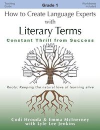 Cover image for How to Create Language Experts with Literary Terms Grade 1