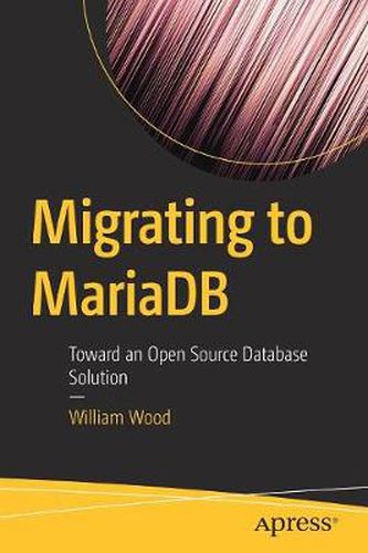 Cover image for Migrating to MariaDB: Toward an Open Source Database Solution