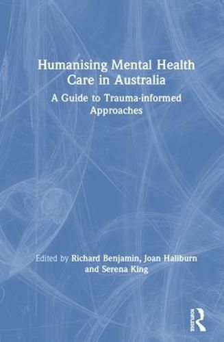 Cover image for Humanising Mental Health Care in Australia: A Guide to Trauma-informed Approaches