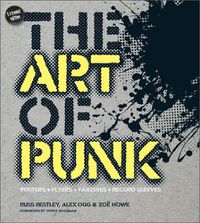 Cover image for Art of Punk: Posters + Flyers + Fanzines + Record Sleeves
