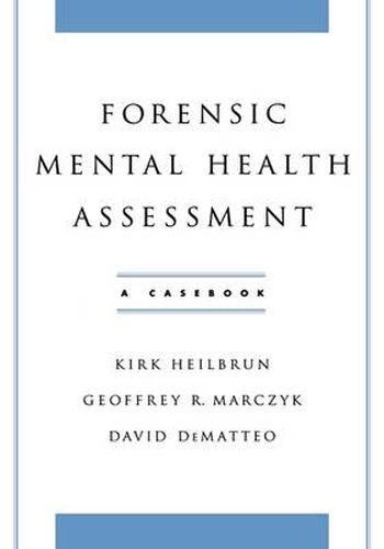 Cover image for Forensic Mental Health Assessment: A Casebook