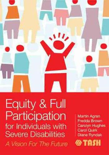 Cover image for Equity & Full Participation for Individuals with Severe Disabilities: A Vision for the Future